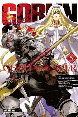 Goblin Slayer, 5. kötet (Manga) - Goblin Slayer, Vol. 5 (Manga)