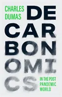 DECARBONOMICS - és a posztpandemikus világ - DECARBONOMICS - & the post-pandemic world