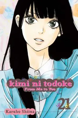 Kimi Ni Todoke: From Me to You, Vol. 21, 21