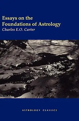 Esszék az asztrológia alapjairól - Essays on the Foundations of Astrology