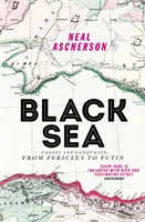 Fekete-tenger - partok és hódítások: Periklésztől Putyinig - Black Sea - Coasts and Conquests: From Pericles to Putin