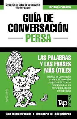 Gua de Conversacin Espaol-Persa y diccionario conciso de 1500 palabras