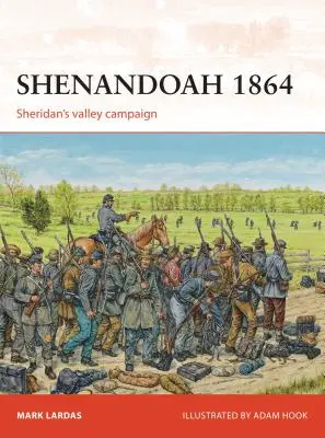 Shenandoah 1864: Sheridan völgyi hadjárata - Shenandoah 1864: Sheridan's Valley Campaign