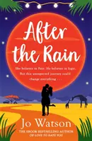 After the Rain - A fergeteges, ellentétek vonzására épülő romantikus komédia a Love to Hate You szerzőjétől. - After the Rain - The hilarious opposites-attract rom-com from the author of Love to Hate You