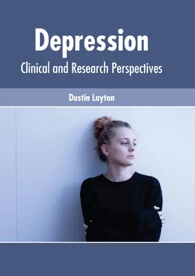 Depresszió: Klinikai és kutatási perspektívák - Depression: Clinical and Research Perspectives