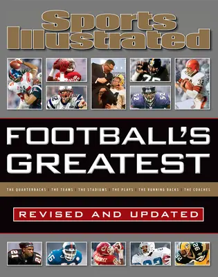 Sports Illustrated Football's Greatest Revised and Updated: A Sports Illustrated szakértői rangsorolják a 10 legjobbat mindenből. - Sports Illustrated Football's Greatest Revised and Updated: Sports Illustrated's Experts Rank the Top 10 of Everything