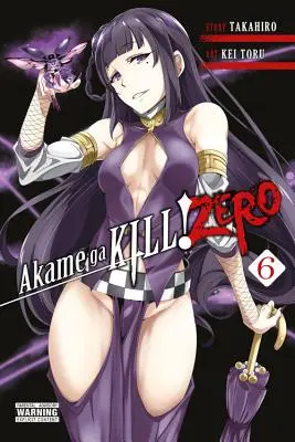 Akame Ga Kill! Zero, 6. kötet - Akame Ga Kill! Zero, Vol. 6