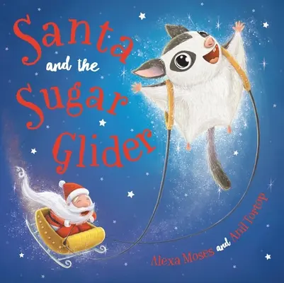 A Mikulás és a cukorsikló - Egy esőerdei karácsony - Santa and the Sugar Glider - A Rainforest Christmas