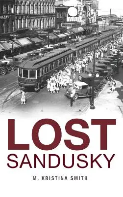 Elveszett Sandusky - Lost Sandusky