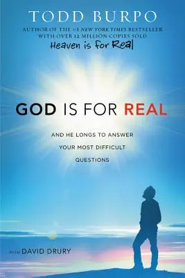 Isten valóságos: És arra vágyik, hogy válaszoljon a legnehezebb kérdéseidre - God Is for Real: And He Longs to Answer Your Most Difficult Questions