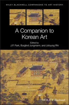 A koreai művészet kísérője - A Companion to Korean Art