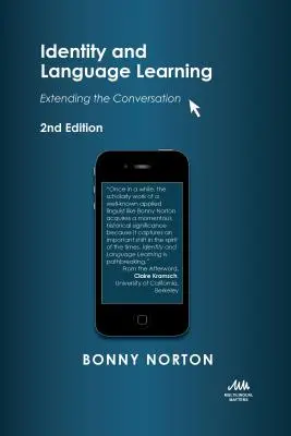 Identitás és nyelvtanulás: A beszélgetés kiterjesztése - Identity and Language Learning: Extending the Conversation