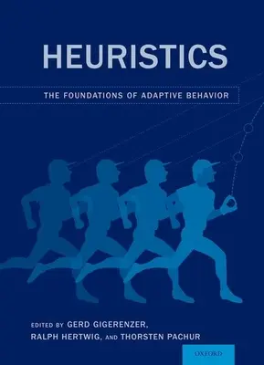 Heurisztika: Heurisztika: Az adaptív viselkedés alapjai - Heuristics: The Foundations of Adaptive Behavior