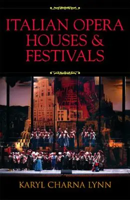 Olasz operaházak és fesztiválok - Italian Opera Houses and Festivals