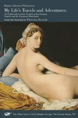 Életem utazásai és kalandjai, 78: Egy tizennyolcadik századi okulista az Oszmán Birodalomban és az európai hátországban - My Life's Travels and Adventures, 78: An Eighteenth-Century Oculist in the Ottoman Empire and the European Hinterland