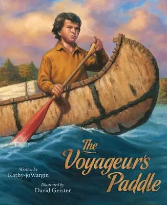 Az utazó evezője - The Voyageur's Paddle