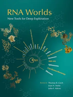 RNS-világok: Új eszközök a mélységi felfedezéshez - RNA Worlds: New Tools for Deep Exploration