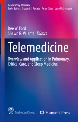 Telemedicina: Áttekintés és alkalmazás a tüdőgyógyászatban, intenzív terápiában és alvásgyógyászatban - Telemedicine: Overview and Application in Pulmonary, Critical Care, and Sleep Medicine