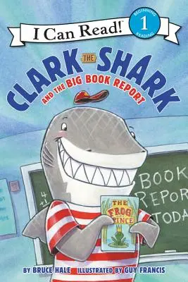 Clark, a cápa és a nagy könyvjelentés - Clark the Shark and the Big Book Report