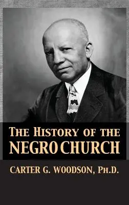 A néger egyház története - The History of the Negro Church