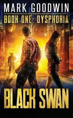 Diszfória: Egy regény Amerika közelgő pénzügyi rémálmáról - Dysphoria: A Novel of America's Coming Financial Nightmare