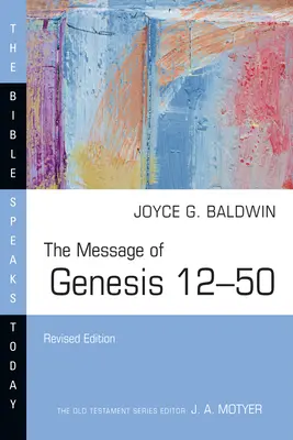 A Teremtés könyve 12-50 üzenete - The Message of Genesis 12-50