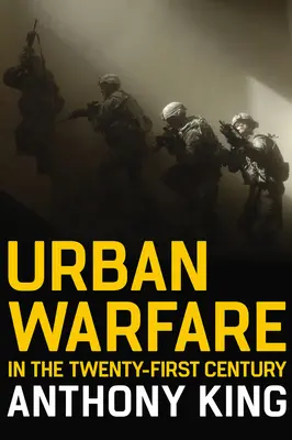 Városi hadviselés a huszonegyedik században - Urban Warfare in the Twenty-First Century