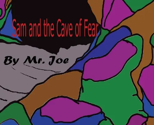 Sam és a félelem barlangja - Sam and the Cave of Fear