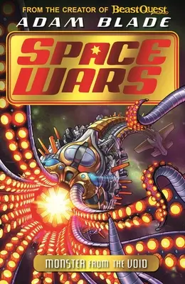 Beast Quest: Szörny az ürességből: Space Wars: Monster from the Void: Könyv 2. - Beast Quest: Space Wars: Monster from the Void: Book 2