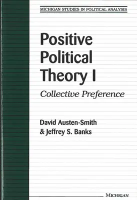 Pozitív politikai elmélet I.: Kollektív preferenciák - Positive Political Theory I: Collective Preference