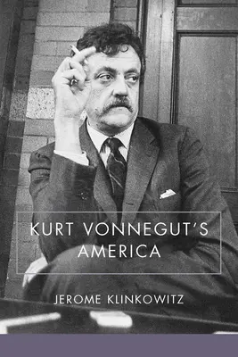 Kurt Vonnegut Amerikája - Kurt Vonnegut's America