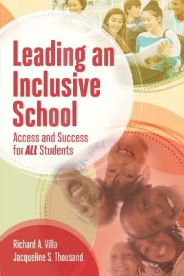 Az inkluzív iskola vezetése: Hozzáférés és siker minden diák számára - Leading an Inclusive School: Access and Success for All Students