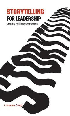 Mesemondás a vezetésért: Hiteles kapcsolatok létrehozása - Storytelling for Leadership: Creating Authentic Connections