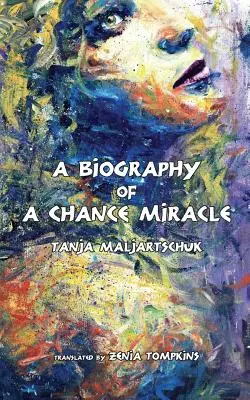 Egy véletlen csoda életrajza - A Biography of a Chance Miracle