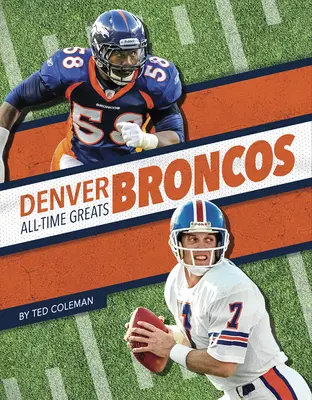 Denver Broncos Minden idők legjobbjai - Denver Broncos All-Time Greats