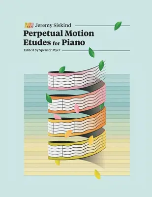 Perpetual Motion Etűdök zongorára - Perpetual Motion Etudes for Piano