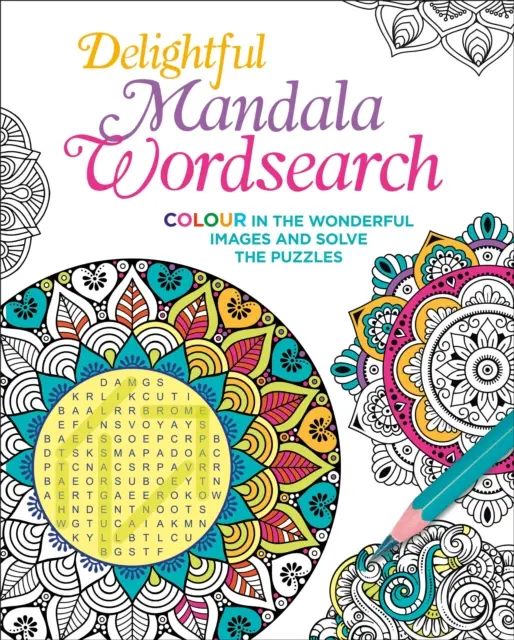 Gyönyörű mandala szókereső - Színezd ki a csodálatos képeket és oldd meg a rejtvényeket - Delightful Mandala Wordsearch - Colour in the Wonderful Images and Solve the Puzzles