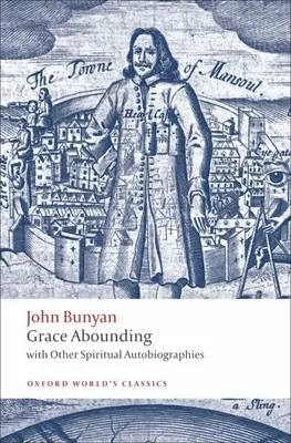 Grace Abounding: Más spirituális önéletrajzokkal - Grace Abounding: With Other Spiritual Autobiographies