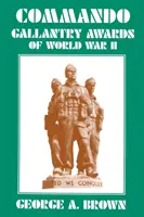 COMMANDO GALLANTRY AWARDS of WORLD WAR II.