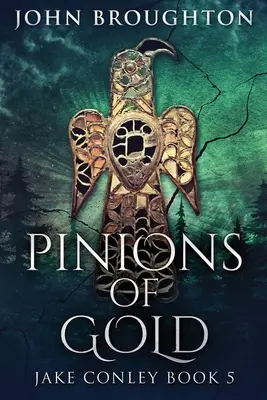 Pinions Of Gold: Egy angolszász régészeti rejtély - Pinions Of Gold: An Anglo-Saxon Archaeological Mystery