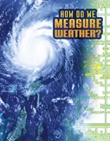 Hogyan mérjük az időjárást? - How Do We Measure Weather?