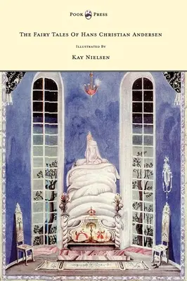 Hans Christian Andersen meséi - Illusztrálta: Kay Nielsen - The Fairy Tales of Hans Christian Andersen - Illustrated by Kay Nielsen