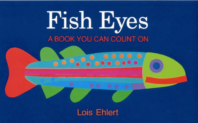 Halszemek: Egy könyv, amire számíthatsz - Fish Eyes: A Book You Can Count on