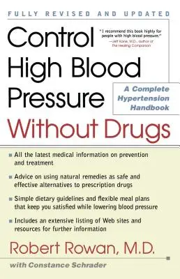 Ellenőrizze a magas vérnyomást gyógyszerek nélkül: A Complete Hypertension Handbook - Control High Blood Pressure Without Drugs: A Complete Hypertension Handbook