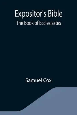 Expositor's Bible: Prédikátor könyve - Expositor's Bible: The Book of Ecclesiastes