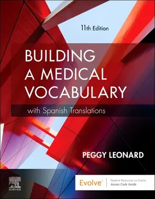 Az orvosi szókincs felépítése: Spanyol fordításokkal - Building a Medical Vocabulary: With Spanish Translations