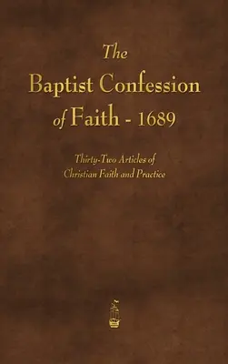 A baptisták hitvallása 1689 - The Baptist Confession of Faith 1689