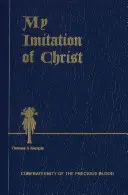 Krisztus utánzása - My Imitation of Christ