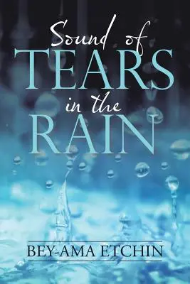 Könnyek hangja az esőben - Sound of Tears in the Rain