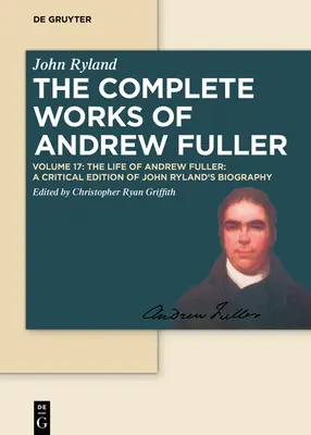 Andrew Fuller élete - The Life of Andrew Fuller